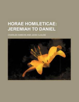 Book cover for Horae Homileticae; Jeremiah to Daniel