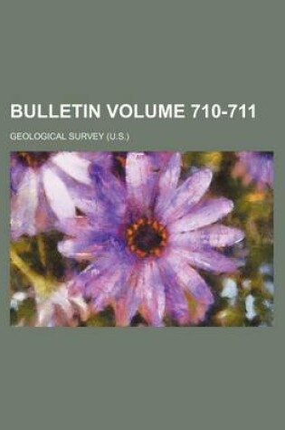 Cover of Bulletin Volume 710-711