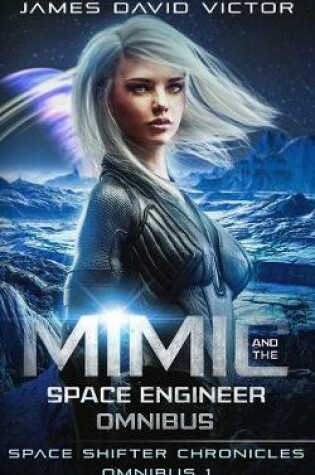 Cover of Mimic and the Space Engineer Omnibus