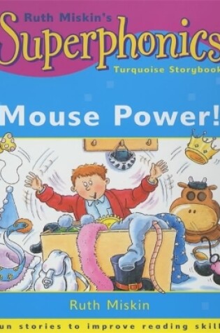 Cover of Superphonics: Turquoise Storybook: Mouse Power!