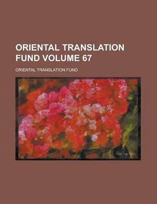 Book cover for Oriental Translation Fund Volume 67