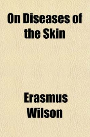 Cover of On Diseases of the Skin