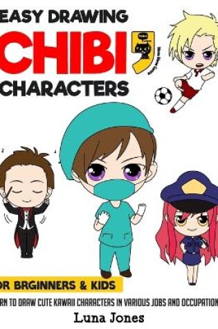 Cover of Easy Drawing Chibi Characters for Beginners & Kids