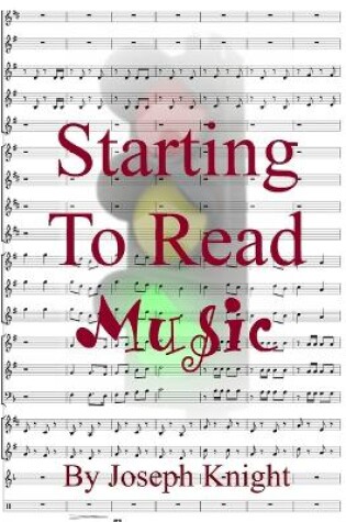 Cover of Stating To Read Music