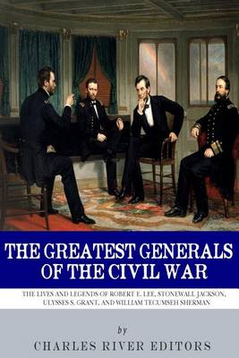 Book cover for The Greatest Generals of the Civil War