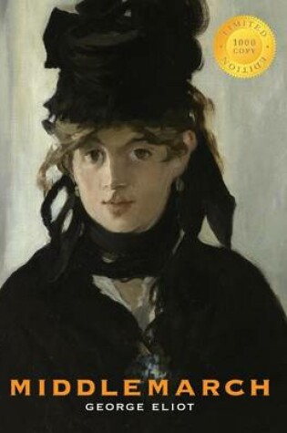 Cover of Middlemarch (1000 Copy Limited Edition)
