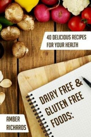 Cover of Dairy Free & Gluten Free Foods