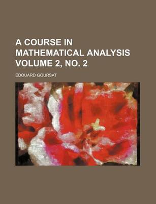 Book cover for A Course in Mathematical Analysis Volume 2, No. 2