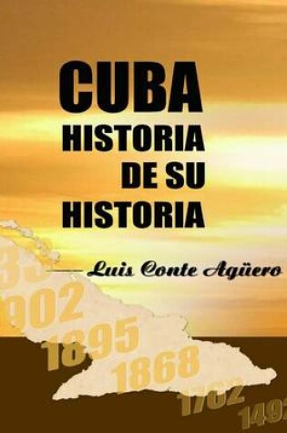 Cover of Cuba Historia de su Historia