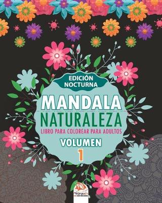 Cover of Mandala naturaleza - Volumen 1 - edición nocturna