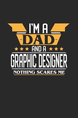 Book cover for I'm a Dad and a Graphic Designer Nothing Scares Me