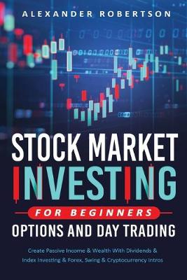 Book cover for Stock Market Investing For Beginners And Options& Day Trading