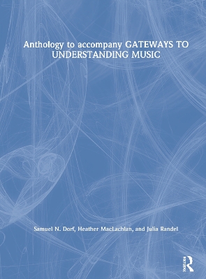 Book cover for Anthology to accompany GATEWAYS TO UNDERSTANDING MUSIC