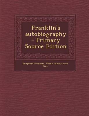 Book cover for Franklin's Autobiography - Primary Source Edition