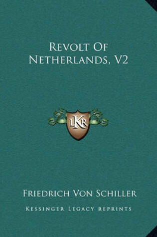 Cover of Revolt of Netherlands, V2