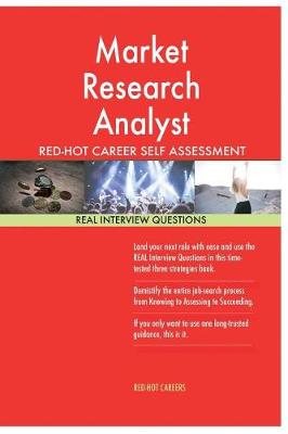 Book cover for Market Research Analyst Red-Hot Career Self Assessment Guide; 1184 Real Intervie