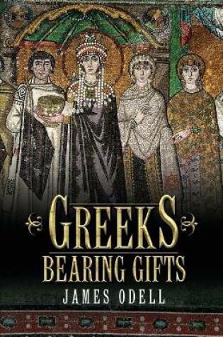 Cover of Greeks Bearing Gifts