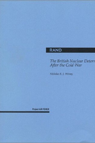 Cover of The British Nuclear Deterrent After the Cold War