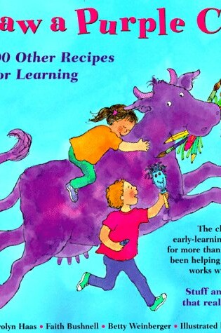 Cover of I Saw a Purple Cow, and 100 Other Recipes for Learning