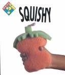 Cover of What Is Squishy?