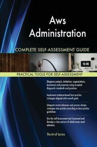 Cover of Aws Administration Complete Self-Assessment Guide