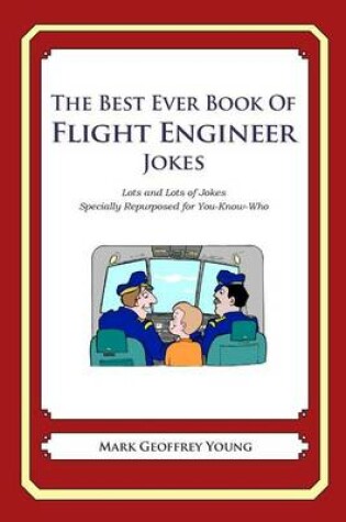 Cover of The Best Ever Book of Flight Engineer Jokes