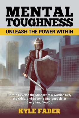 Book cover for Mental Toughness - Unleash the Power Within