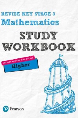 Cover of Pearson REVISE Key Stage 3 Maths Higher Study Workbook for preparing for GCSEs in 2023 and 2024