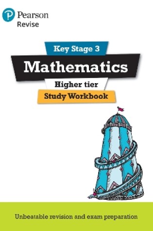 Cover of Pearson REVISE Key Stage 3 Maths (Higher) Study Workbook for preparing for GCSEs in 2025 and 2026