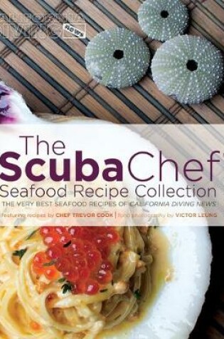 Cover of The SCUBA Chef Seafood Recipe Collection