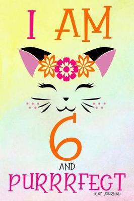 Book cover for I Am 6 and Purrrfect Cat Journal