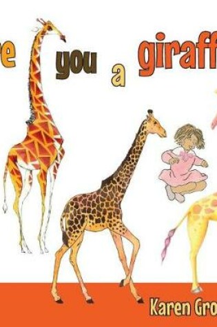 Cover of Are You a Giraffe