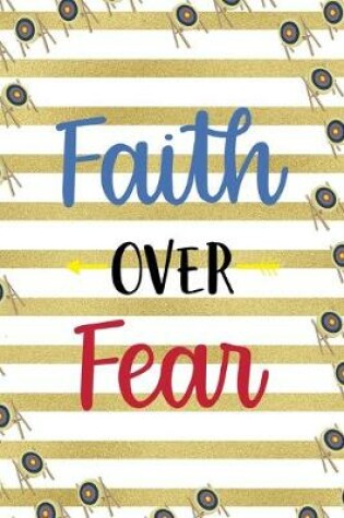 Cover of Faith Over Fear