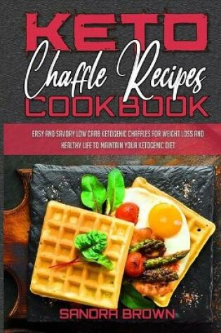 Cover of Keto Chaffle Recipes Cookbook