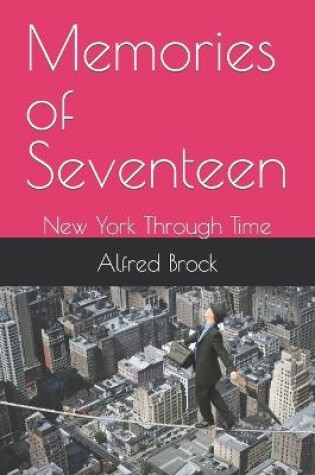 Cover of Memories of Seventeen