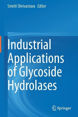 Book cover for Industrial Applications of Glycoside Hydrolases