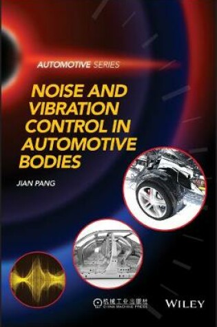 Cover of Noise and Vibration Control in Automotive Bodies