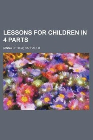 Cover of Lessons for Children in 4 Parts