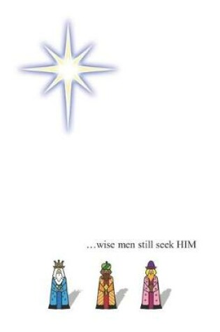 Cover of Wise Men Still Seek Him