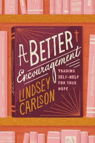 Cover of A Better Encouragement