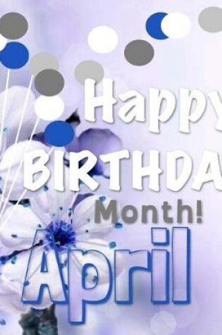 Cover of Happy Birthday Month- April