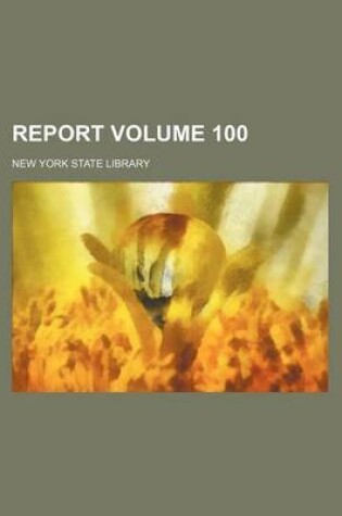 Cover of Report Volume 100