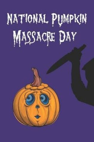 Cover of National Pumpkin Massacre Day