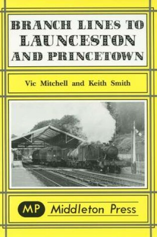 Cover of Branch Lines to Launceston and Princetown