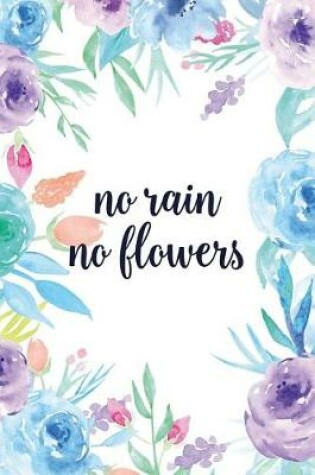 Cover of No Rain No Flowers