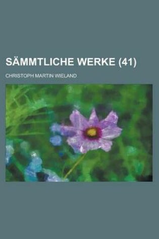 Cover of Sammtliche Werke (41 )