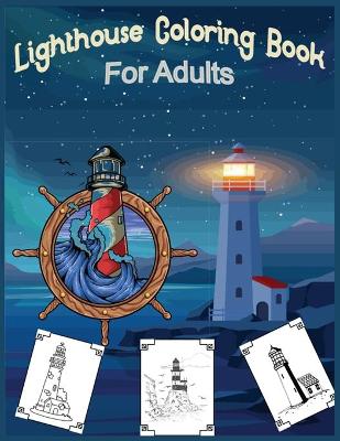 Book cover for Lighthouse Coloring Book For Adults