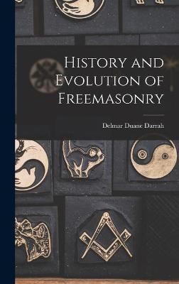 Book cover for History and Evolution of Freemasonry