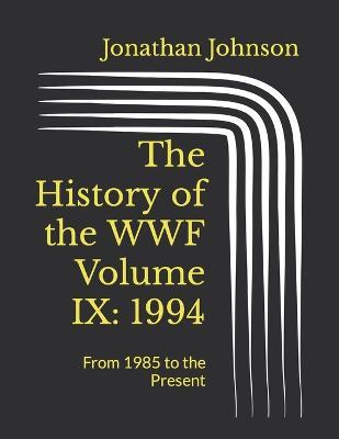 Book cover for The History of the WWF Volume IX