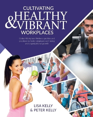 Book cover for Cultivating Healthy & Vibrant Workplaces